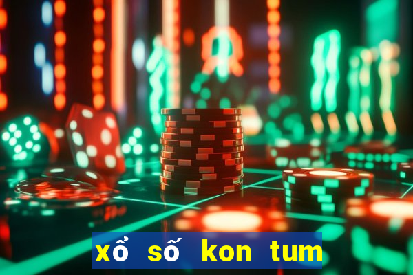 xổ số kon tum 10 ngày gần nhất