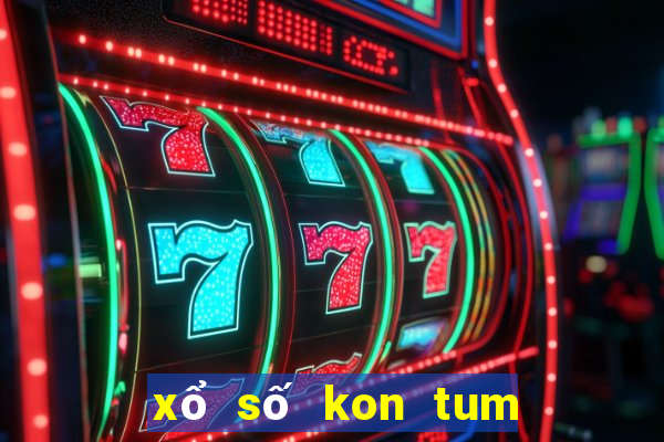 xổ số kon tum 10 ngày gần nhất