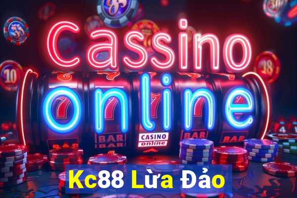 Kc88 Lừa Đảo