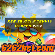 xem trực tiếp tennis us open 2024