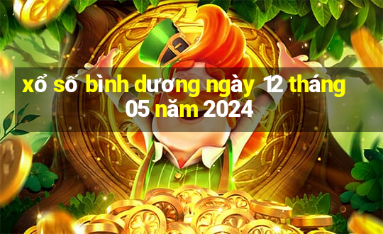 xổ số bình dương ngày 12 tháng 05 năm 2024