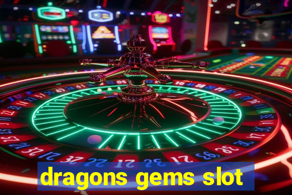 dragons gems slot