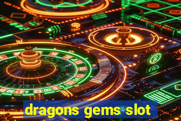 dragons gems slot