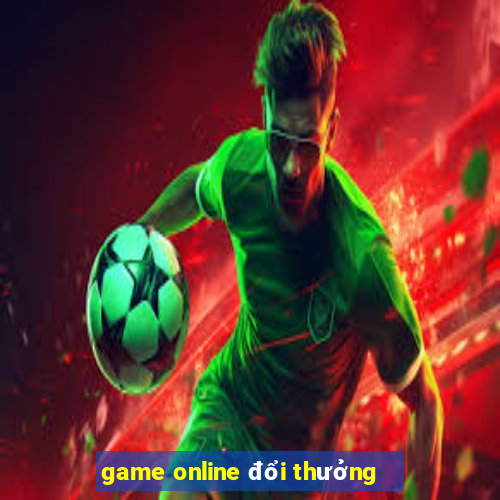 game online đổi thưởng