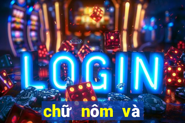 chữ nôm và chữ hán