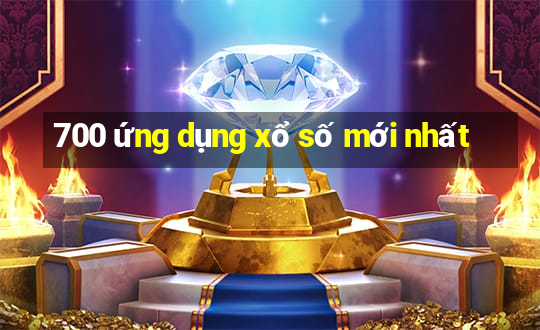 700 ứng dụng xổ số mới nhất