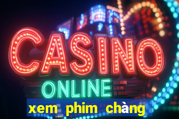 xem phim chàng vợ của tôi