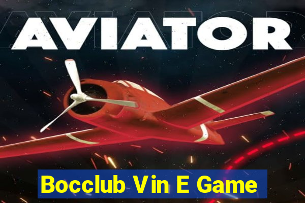 Bocclub Vin E Game