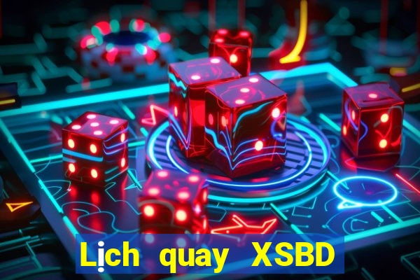 Lịch quay XSBD thứ bảy