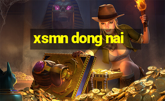 xsmn dong nai