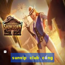 sunvip club cổng game quốc tế