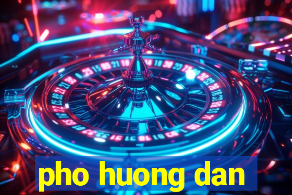 pho huong dan