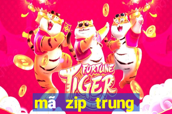 mã zip trung quốc đại lục