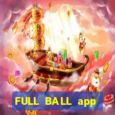 FULL BALL app CHÍNH HÃNG