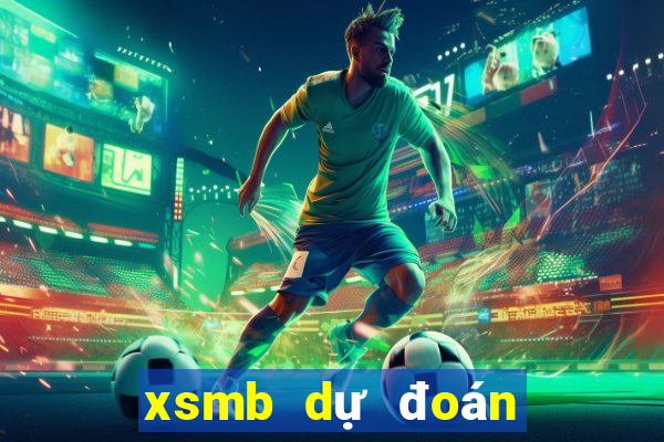 xsmb dự đoán hôm nay