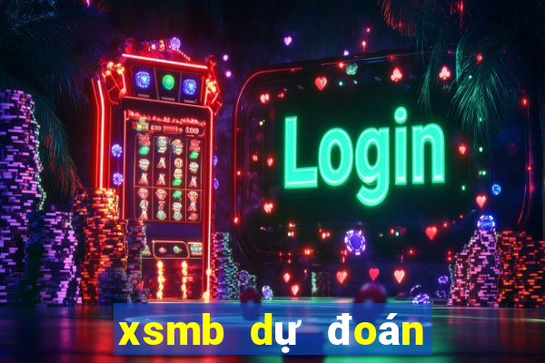 xsmb dự đoán hôm nay