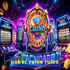 poker raise rules