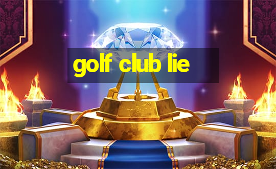 golf club lie