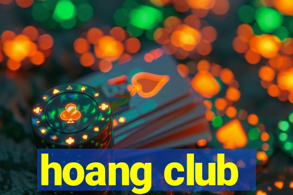 hoang club