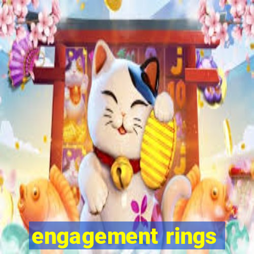 engagement rings