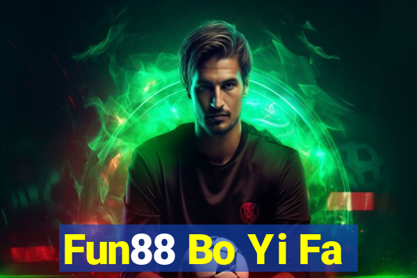 Fun88 Bo Yi Fa