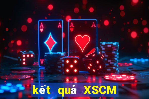 kết quả XSCM ngày 17