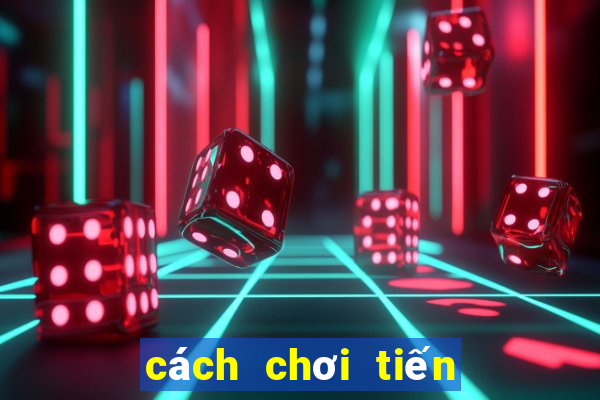 cách chơi tiến lên 6 lá