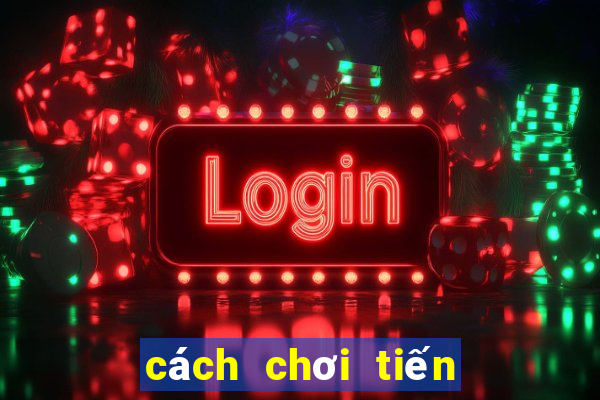 cách chơi tiến lên 6 lá