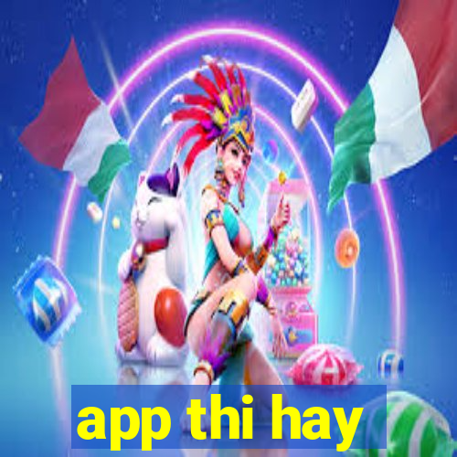 app thi hay