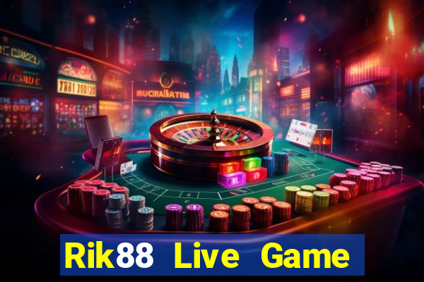 Rik88 Live Game Bài Tài Xỉu