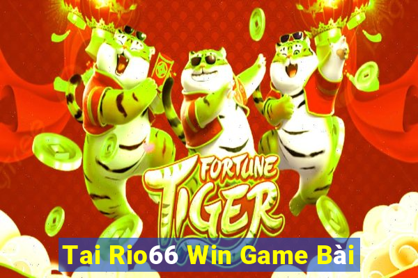 Tai Rio66 Win Game Bài