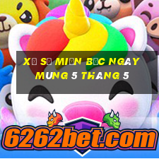 xổ số miền bắc ngày mùng 5 tháng 5