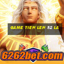 game tien len 52 la