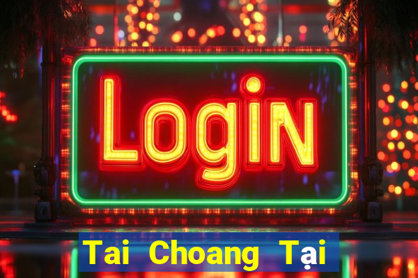 Tai Choang Tại Game Bài Đổi The