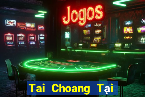 Tai Choang Tại Game Bài Đổi The