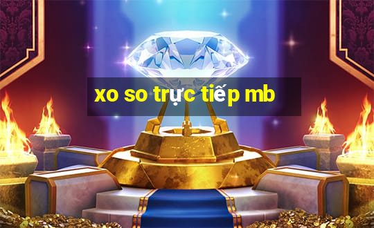 xo so trực tiếp mb