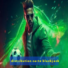 distribution carte blackjack