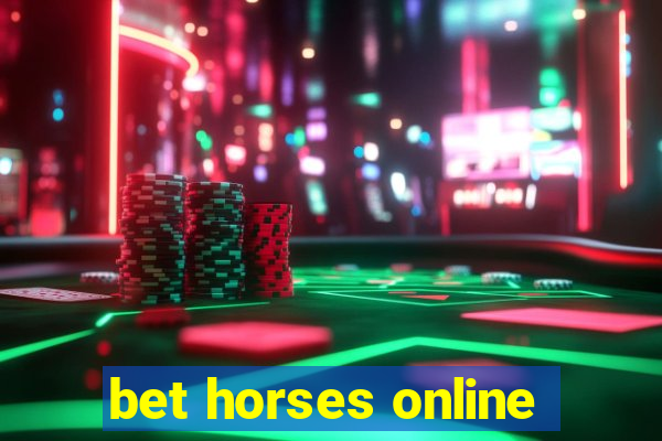 bet horses online