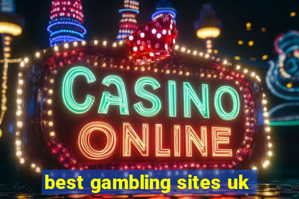 best gambling sites uk