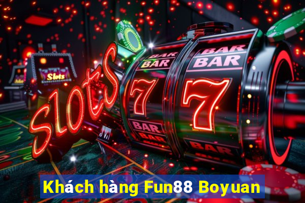 Khách hàng Fun88 Boyuan