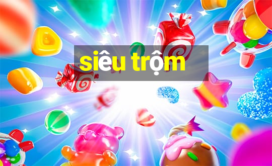 siêu trộm