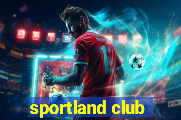 sportland club