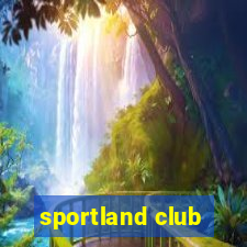 sportland club