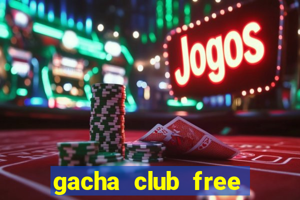 gacha club free play pc