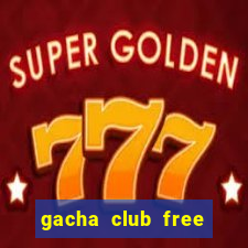 gacha club free play pc