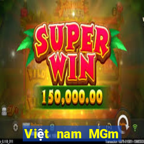 Việt nam MGm Giải trí trực tiếp