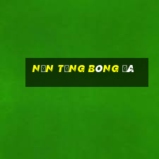 nền tảng bóng đá