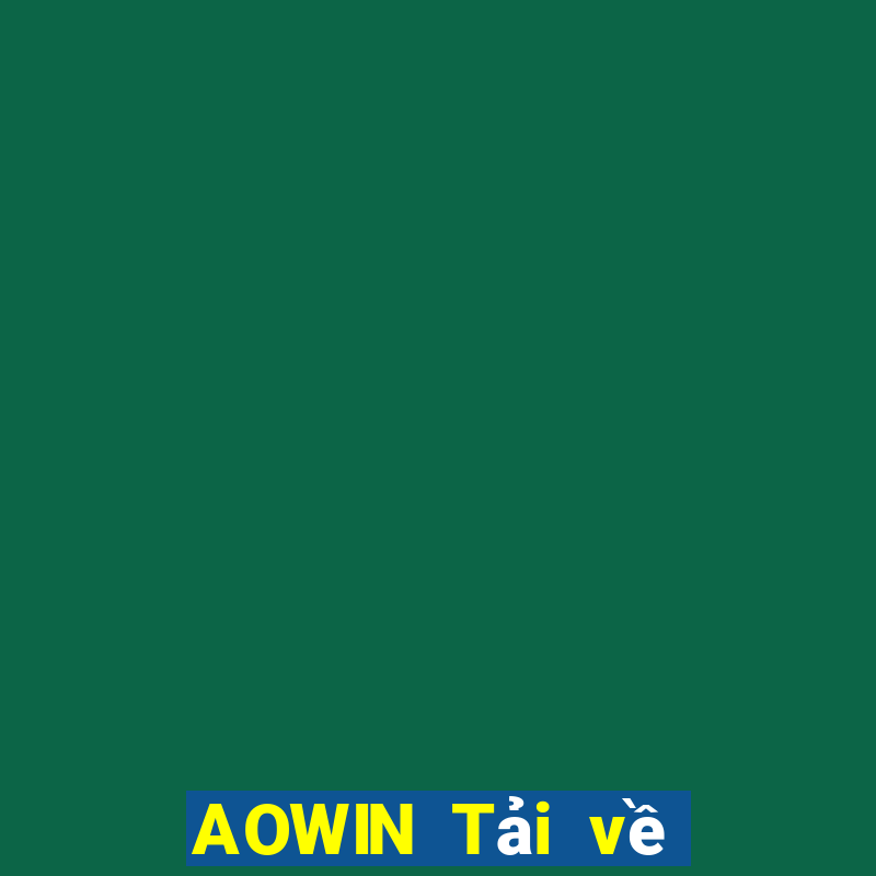 AOWIN Tải về miễn phí