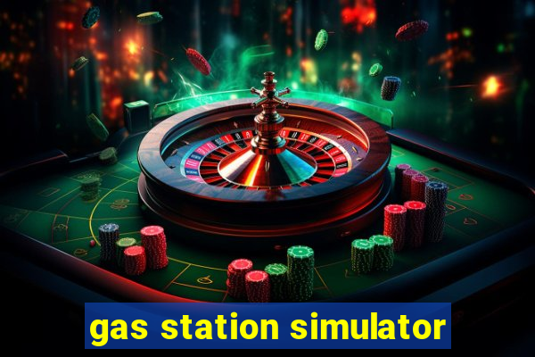 gas station simulator