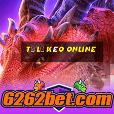 tỷ lệ kèo online